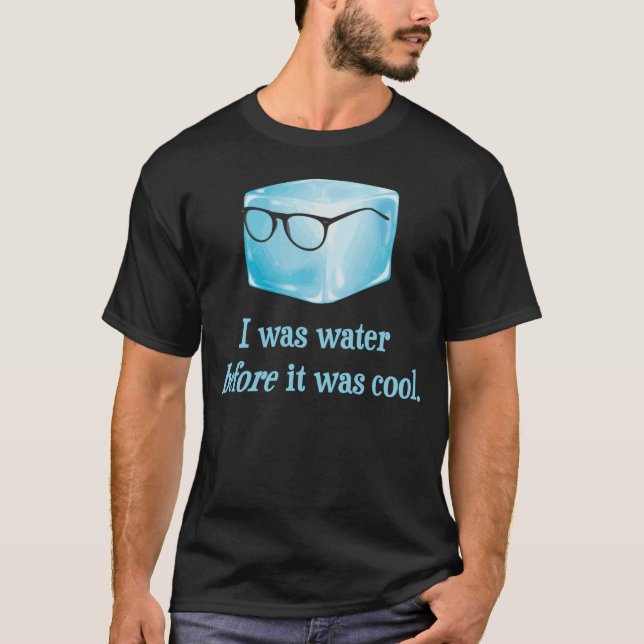 Hipsteriskuben var vatten, för den var kall t-shirt (Framsida)