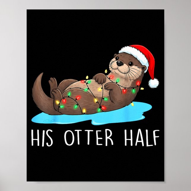 His And Her Otter Half Santa Hat Couple Christmas  Poster (Framsidan)