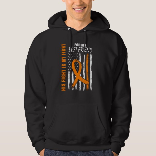 His Fight Is My Fight Best Friend Leukemia Awarene Hoodie (Framsida)