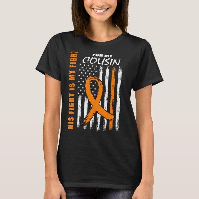His Fight Is My Fight Cousin Leukemia Awareness Fl T Shirt (Framsida)
