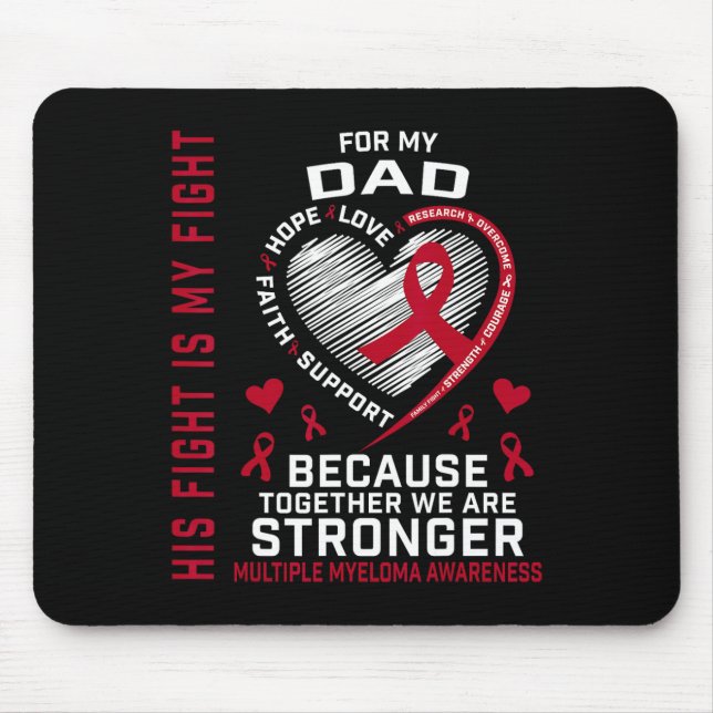His Fight Is My Fight Dad Multiple Myeloma Awarene Musmatta (Framsidan)