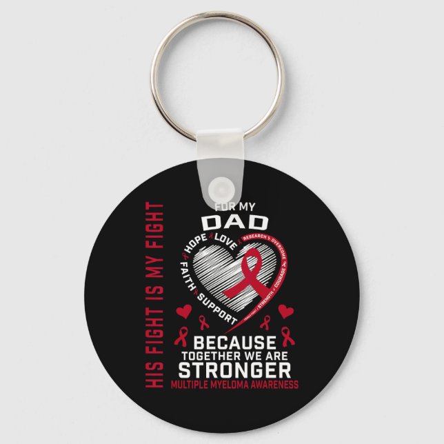 His Fight Is My Fight Dad Multiple Myeloma Awarene Nyckelring (Framsida)