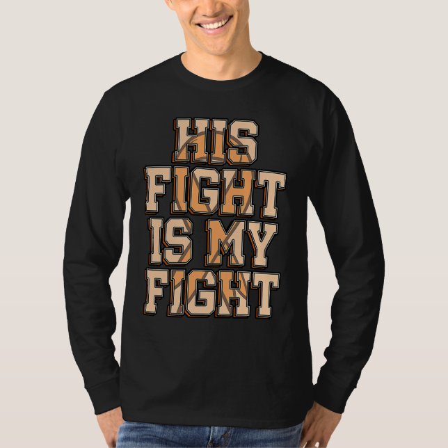 His Fight Is My Fight FND Functional Neurological  T Shirt (Framsida)