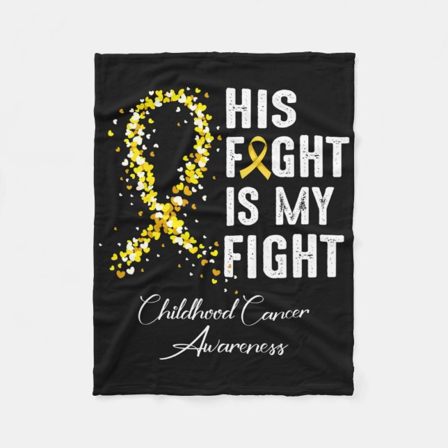 His Fight Is My Fight Gold Ribbon Childhood Cancer Fleecefilt (Framsidan)