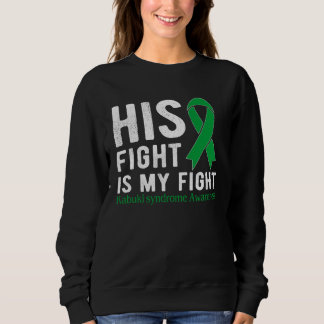 His fight is my fight Kabuki Syndrome T Shirt