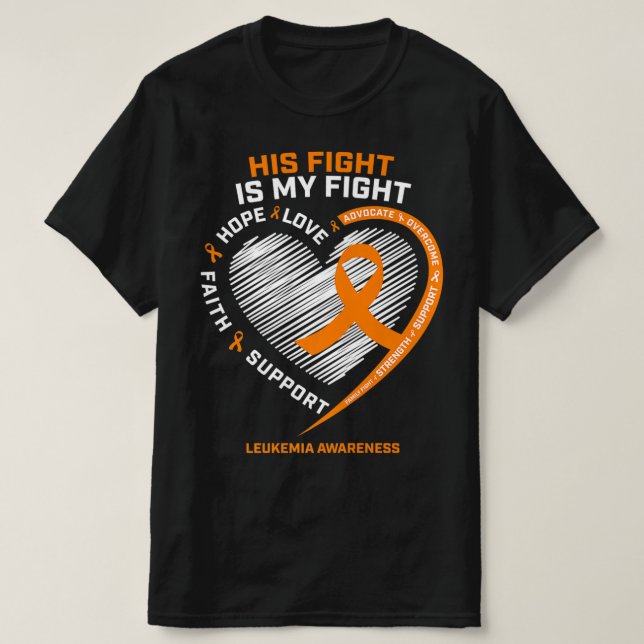 His Fight Is My Fight Leukemia Awareness Gifts Men T Shirt (Design framsida)