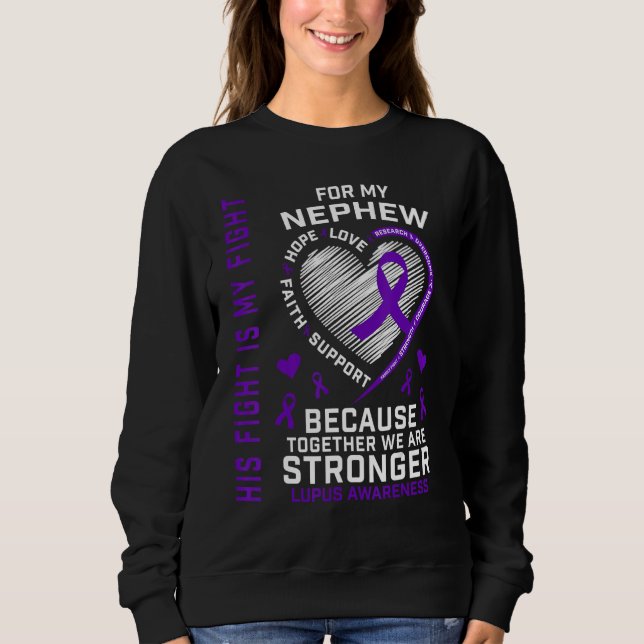 His Fight Is My Fight Nephew Lupus Awareness Produ T Shirt (Framsida)