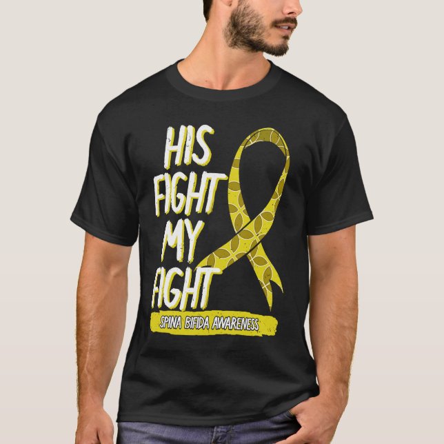 His Fight Is My Fight Spina Bifida Awareness  Idea T Shirt (Framsida)