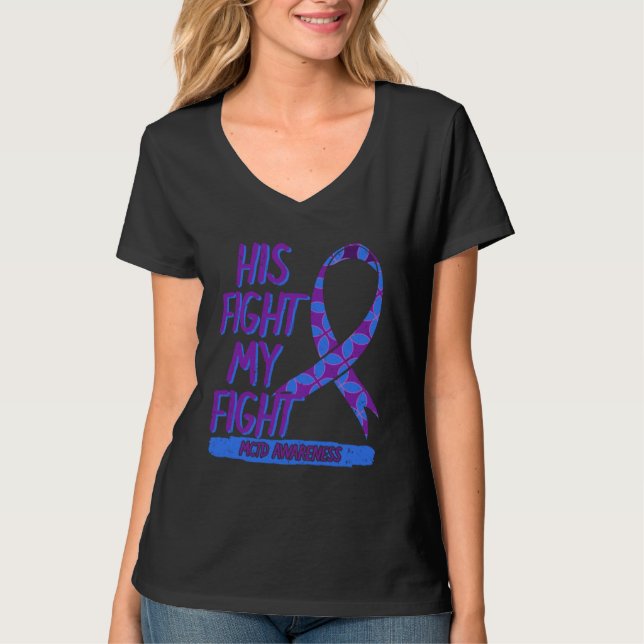 His Fight My Fight MCTD Mixed Connective Tissue Di T Shirt (Framsida)