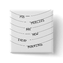 His Mercies are new every Morning 