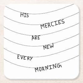 His Mercies are new every Morning  Underlägg Papper Kvadrat