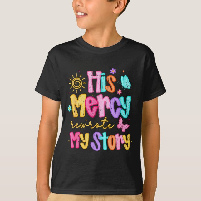 His Mercy Rewrote My Story, Thankful, Fall Christi T Shirt (Framsida)