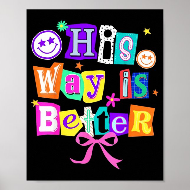 His Way Is Better Christian Coquette Aesthetic You Poster (Framsidan)