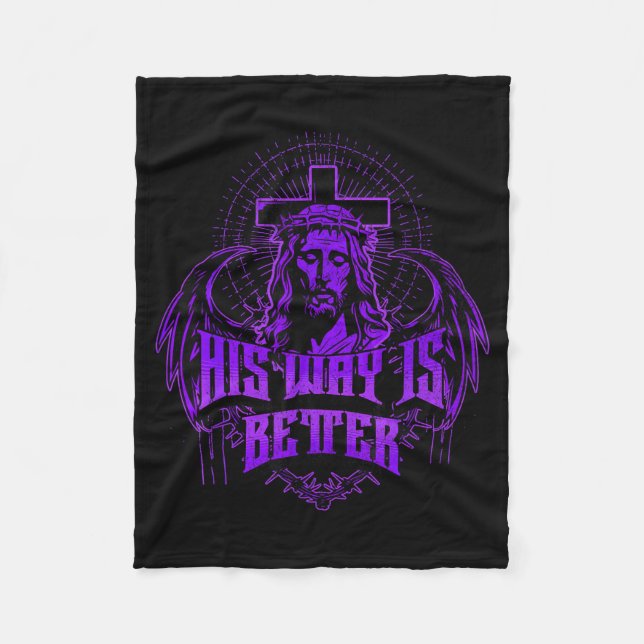 His Way Is Better - Jesus Streetwear  Fleecefilt (Framsidan)