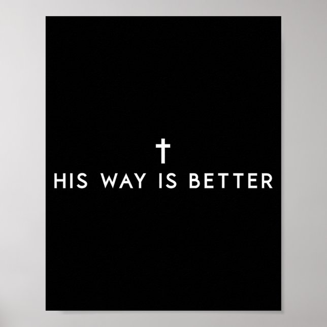His Way Is Better Minimal Christian Cross, Bible V Poster (Framsidan)