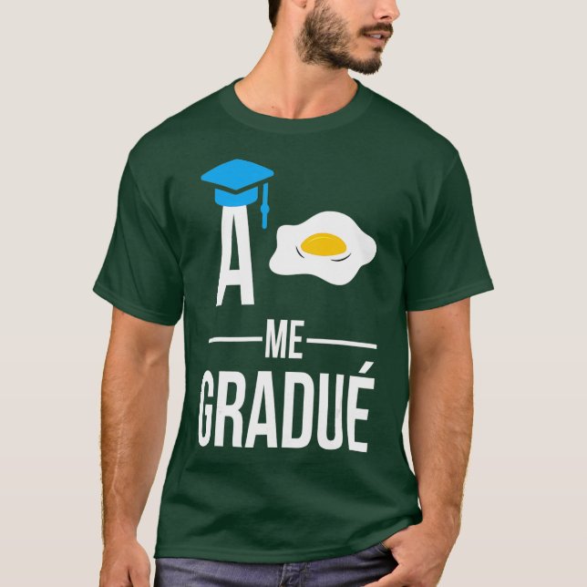 Hispanic Graduation A Huevo Me Gradue Class T Shirt (Framsida)