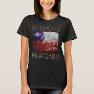 Hispanic Heritage Month Chile Flagga Latino Chilea T Shirt