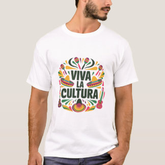Hispanic Heritage Month Viva la Cultura T Shirt