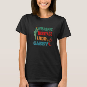 Hispanic Heritage & Proud Gabby T Shirt