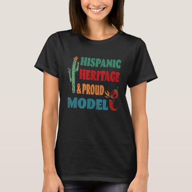 Hispanic Heritage & Proud Model T Shirt (Framsida)