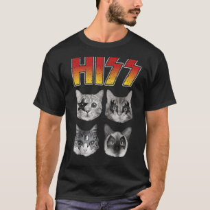 HISS Cat Cats Kittens Rock musik Cat Hiss T Shirt