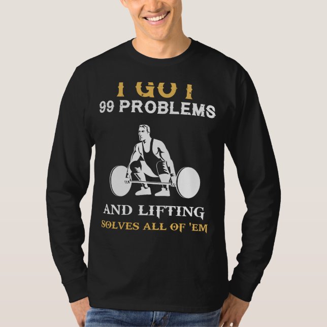 Hiss din sprit hög: 99 problem med viktning t shirt (Framsida)