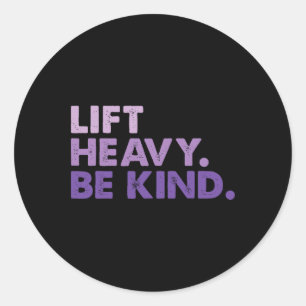 Hiss Heavy be like Inspirational Positive Vibes Gy Runt Klistermärke