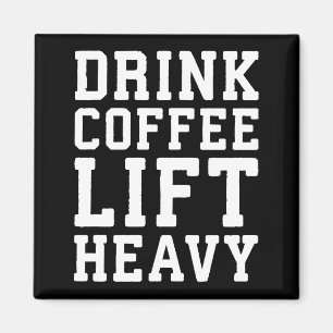 Hiss Heavy, Drink Coffee - Funny Gym Motivational Magnet