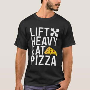Hiss Heavy Eat Pizza Älskare Gym Workout Bodybuild T Shirt