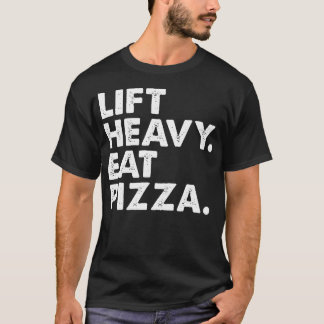 Hiss Heavy Eat Pizza Gym Fitness Funny Pizza Älska T Shirt