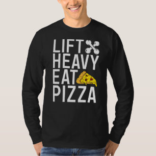 Hiss Heavy Eat Pizza Gym Workout Bodybuilding T Shirt