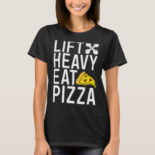 Hiss Heavy Eat Pizza Gym Workout Bodybuilding T Shirt