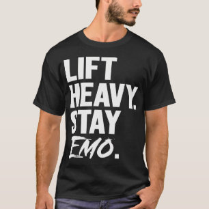 Hiss Heavy Keep Emo Gym and Fitness Weightlift T Shirt