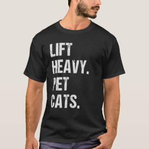 Hiss Heavy Pet Cats Bodybuilding Funny Weight Hiss T Shirt