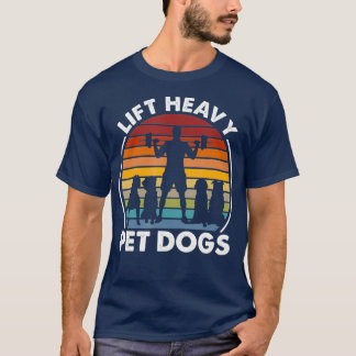 Hiss Heavy Pet Hundar Funny Fitness Weightlyftning T Shirt