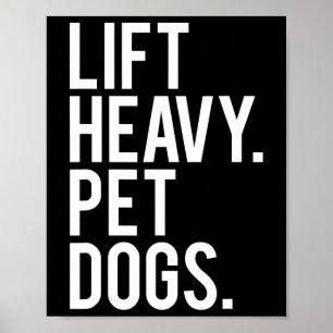 Hiss Heavy Pet Hundar Funny Gym Workout Gift for W Poster