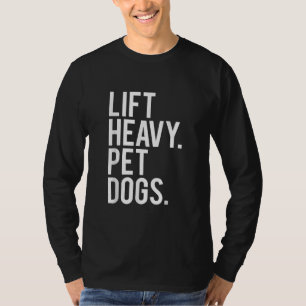 Hiss Heavy Pet Hundar Funny Gym Workout Gift-vikt T Shirt