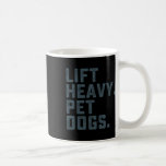 Hiss Heavy Pet Hundar Funny Workout Fitness Gym We Kaffemugg<br><div class="desc">Hiss Heavy Pet Hundar Funny Workout Fitness Gym Weightlyftning</div>