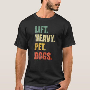 Hiss Heavy Pet Hundar Gym Fitness Weight Lyiting T Shirt