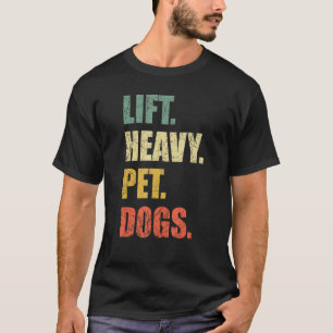 Hiss Heavy Pet Hundar Gym Fitness Weight Lyiting T Shirt