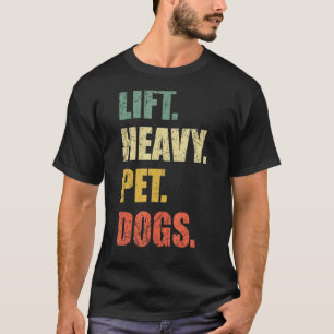 Hiss Heavy Pet Hundar Gym Fitness Weight Lyiting T Shirt