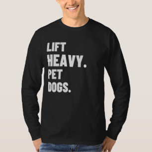 Hiss Heavy Pet Hundar Gym för viktare T Shirt
