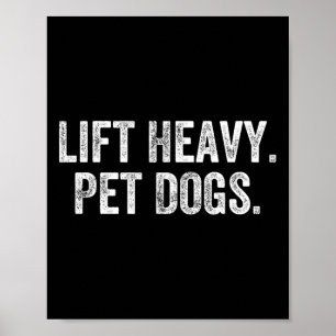 Hiss Heavy Pet Hundar Gym Weightlifter BodyBuilder Poster