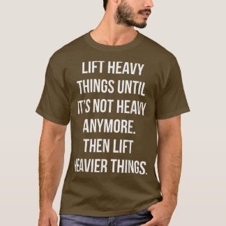 Hiss Heavy Sak, sedan Hiss Heavier, Funny Gym Mo T Shirt