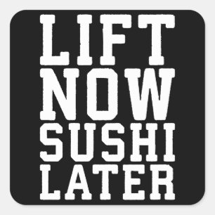 Hiss Now, Sushi Later - Carbs - Lunt Novelty Gym Fyrkantigt Klistermärke