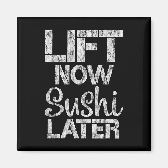 Hiss Now Sushi Senare Workout Reward Bodybuilding  Magnet (Framsidan)