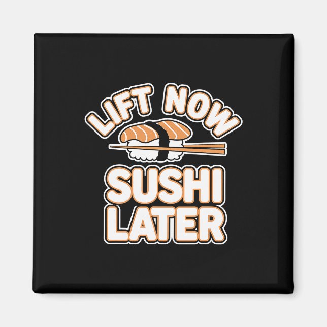 Hiss Now Sushi Senare Workout Reward Bodybuilding  Magnet (Framsidan)