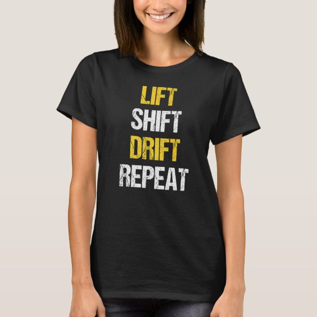 Hiss Skift-drift Upprepa gaffeloperatorn Forkstac T Shirt (Framsida)