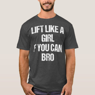 Hiss som en flicka om du kan brio T Fitness Gym Shirt