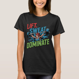 Hiss Sweat Dominate Female Barbell T Shirt